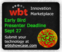 WBTshowcase 2011 - Early Bird Presenter Deadline Sept 27